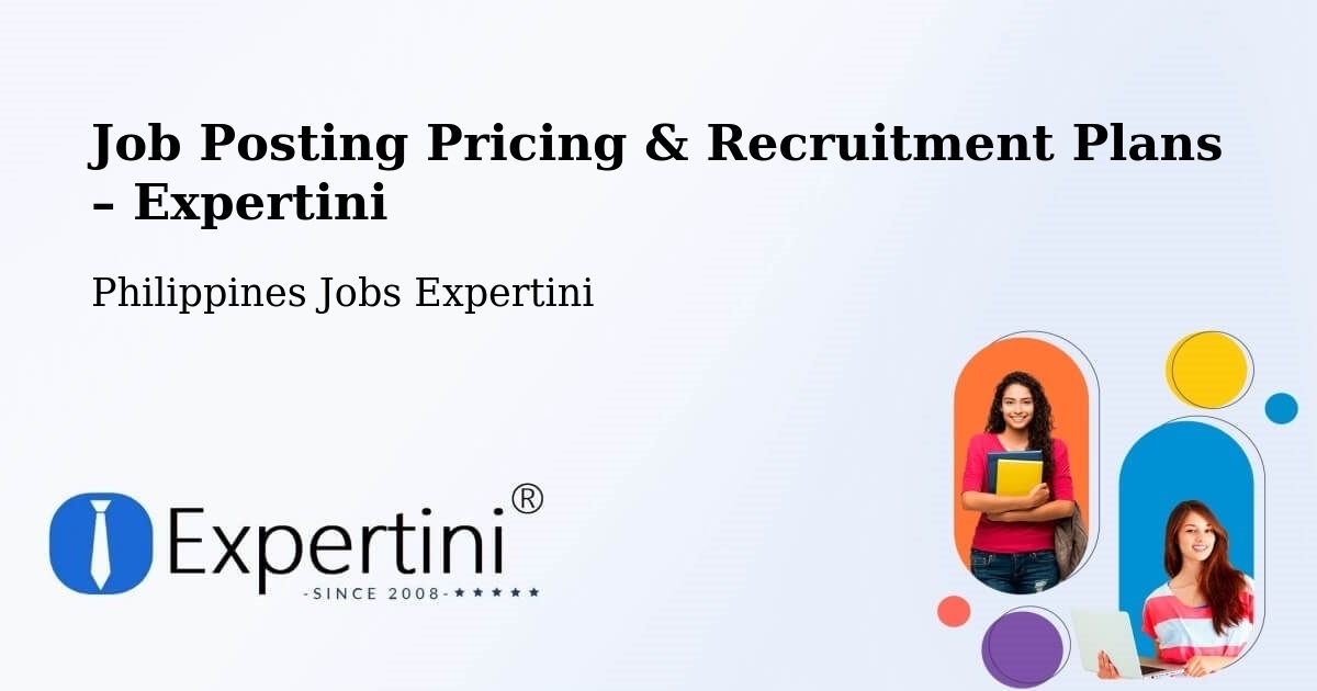 Job Posting Pricing & Recruitment Plans – Sangay - Sangay, Philippines Jobs Expertini